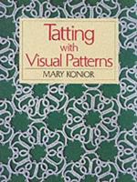 Tatting with Visual Patterns 0916896420 Book Cover