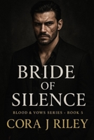 Bride of Silence: A Dark Bratva Rescue (Blood & Vows) B0FTRMDRLP Book Cover