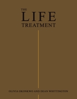 The Life Treatment 1728374073 Book Cover