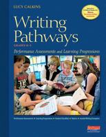 Writing Pathways: Performance Assessments and Learning Progressions, Grades K-8 0325057303 Book Cover