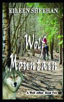 WOLF MOUNTAIN: Book Two of a Wolf Affair Trilogy 1720052832 Book Cover