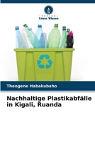 Nachhaltige Plastikabfälle in Kigali, Ruanda (German Edition) 6208635187 Book Cover