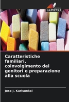 Caratteristiche familiari, coinvolgimento dei genitori e preparazione alla scuola 6630160975 Book Cover