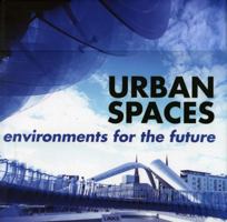 urban spaces: environments for the future 8496969398 Book Cover