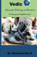 Vedic It: Information Technology and Samskrutam 1541355040 Book Cover