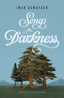 Songs for Darkness 1623715628 Book Cover