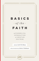 Basics of the Faith: An Evangelical Introduction to Christian Doctrine 1683593383 Book Cover