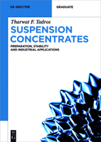 Suspension Concentrates: Preparation, Stability and Industrial Applications 3110486784 Book Cover