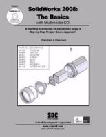 SolidWorks 2008: The Basics with MultiMedia CD 1585034215 Book Cover