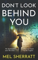 Don't Look Behind You: A gripping and emotional crime drama B0CQ6W7HFF Book Cover