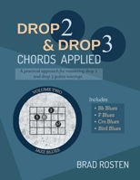 Drop 2 and Drop 3 Chords Applied: Volume 2 - Jazz Blues B0CPWR3MG1 Book Cover