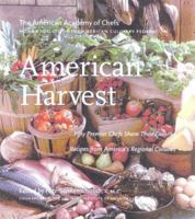 American Harvest: 150 Recipes from America's Premier Chefs 0867308192 Book Cover