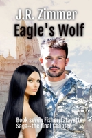 Eagle's Wolf (Fisher/Lafayette Saga) 1737626942 Book Cover