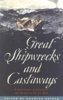 Great Shipwrecks and Castaways: Authentic Accounts of Disasters at Sea 0880294647 Book Cover
