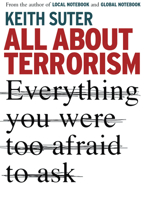 All About Terrorism: Everything You Too Afraid To Ask 1741668212 Book Cover