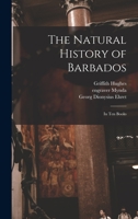 The Natural History of Barbados: in Ten Books 1015381529 Book Cover