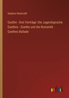 Goethe - Drei Vortrage 3368418467 Book Cover