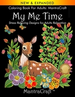 Coloring Book for Adults: MantraCraft: My Me Time: Stress Relieving Designs for Adults Relaxation 1945710144 Book Cover