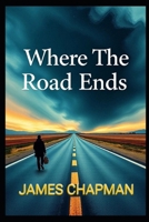 Where The Road Ends B0FNK9G94K Book Cover
