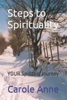 Steps to Spirituality: YOUR Spiritual Journey B0BW37KTTB Book Cover