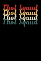 Thot Squad: Weekly Planner and Organizer A5 for Dank Meme I A5 (6x9 inch.) I Gift I 120 pages I Year Weekly & Monthly Planner 1708342052 Book Cover
