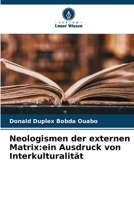 Neologismen der externen Matrix:ein Ausdruck von Interkulturalität 6206023702 Book Cover