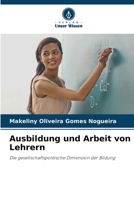 Ausbildung und Arbeit von Lehrern (German Edition) 6208642922 Book Cover