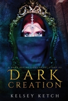 Dark Creation B094L52RJZ Book Cover