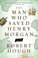 The Man Who Saved Henry Morgan 1770899456 Book Cover