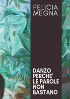 Danzo perch? le parole non bastano 8892609270 Book Cover