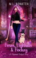 Hexes, Highballs & Hockey: A Charmed Cocktail Cozy B09QFCLVV5 Book Cover
