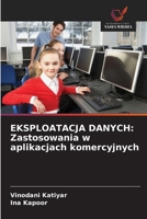 Eksploatacja Danych: Zastosowania w aplikacjach komercyjnych 6209608043 Book Cover
