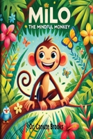 Milo The Mindful Monkey: African Jamaican Folklore B0F43X45PG Book Cover