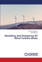 Modeling And Designing Of Wind Turbine Blade 6202815906 Book Cover