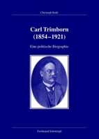 Carl Trimborn (1854-1921): Eine Politische Biographie 3506771213 Book Cover