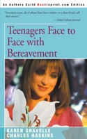 Teenagers Face to Face With Bereavement 0595152783 Book Cover