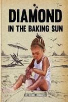 Diamond in the baking sun 1721832750 Book Cover
