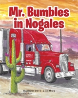 Mr. Bumbles in Nogales 1646543513 Book Cover