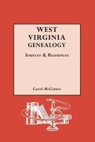 West Virginia Genealogy: Sources and Resources 0806312300 Book Cover
