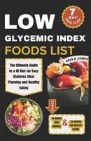Low Glycemic Index Food List: The Ultimate Guide to a GI Diet for Easy Diabetes Meal Planning and Healthy Eating B0CQH3GNK5 Book Cover