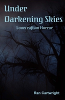 Under Darkening Skies 1312526327 Book Cover