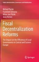 Fiscal Decentralization Reforms : The Impact on the Efficiency of Local Governments in Central and Eastern Europe 3030467570 Book Cover