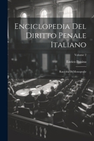 Enciclopedia Del Diritto Penale Italiano: Raccolta Di Monografie; Volume 2 1022515128 Book Cover