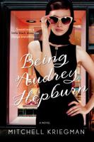 Being Audrey Hepburn 1250074401 Book Cover