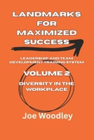 Landmarks for Maximized Success: Diversity In The Workplace 1986340953 Book Cover