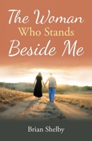 The Woman Who Stands Beside Me 1664225951 Book Cover