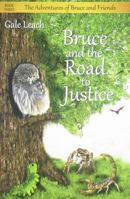 Bruce and the Road to Justice 1937083128 Book Cover