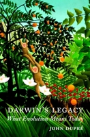 Darwin's Legacy: What Evolution Means Today 0199284210 Book Cover