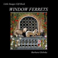 Window Ferrets 1539865185 Book Cover