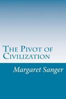 The Pivot of Civilization 1514172933 Book Cover